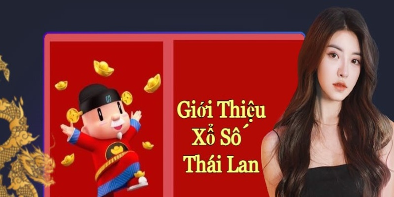 Khái niệm xổ số Thái Lan 